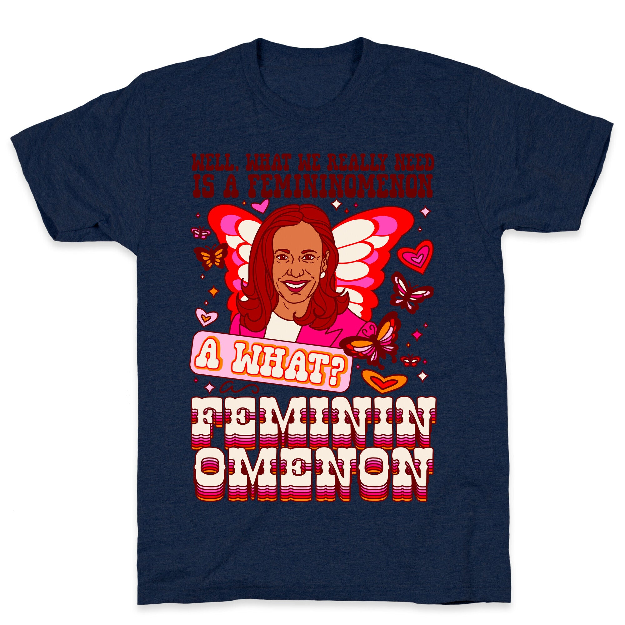 Kamala Harris A Femininomenon T-Shirt